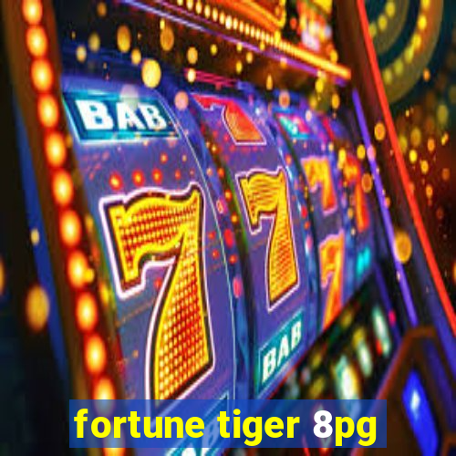 fortune tiger 8pg